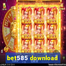 bet585 download